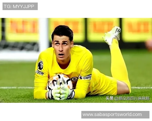 凯帕称赞阿森纳发展方向正确现代门将应具备全面技术能力